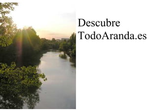 Descubre
TodoAranda.es