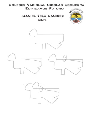 Colegio Nacional Nicolas Esguerra
Edificamos Futuro
Daniel Yela Ramirez
807
 