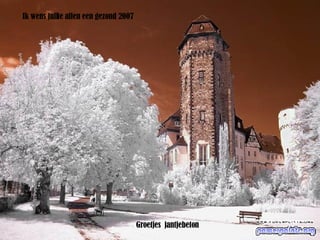 Ik wens jullie allen een gezond 2007 Groetjes jantjebeton