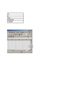 a espaciadora
 itulo de la fila
lo de la columna
 y se va selecionando
 cionando las celdas




                 j
        h




                        l
 