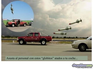 Asusta al personal con estos “globitos” atados a tu coche... 