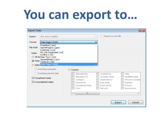 You can export to…
 