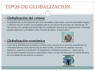 Todo lo que querías saber acerca de la Globalizacion.