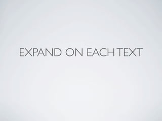 EXPAND ON EACH TEXT
 