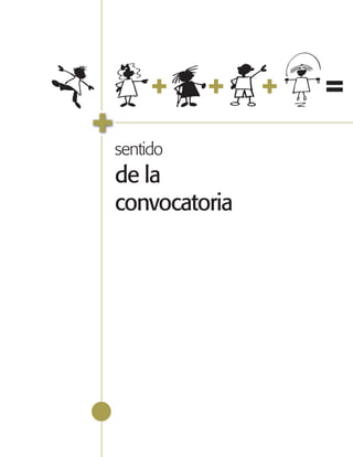 sentido
de la
convocatoria
 