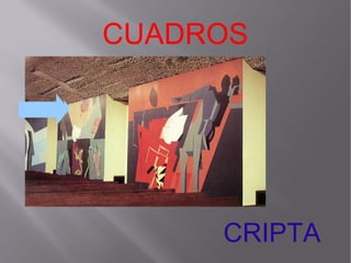 CUADROS
CRIPTA
 