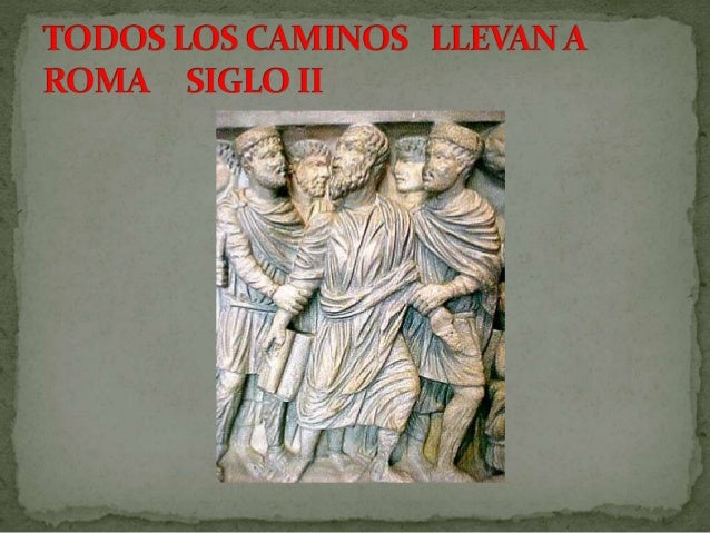 Todos los caminos llevan a roma