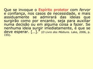 O tradutor J. Herculano Pires, em uma nota 
de rodapé, explica: 
“Nunca prestamos a devida atenção aos nos-sos 
processos mentais. Kardec nos oferece 
[…] uma regra de ouro nesse sentido. A psi-cologia 
materialista vai hoje se aproximando 
desse princípio, graças às pesquisas no cam-po 
da telepatia. Embora ainda não considere 
o pensamento dos Espíritos, já admite que 
recebemos constantemente pensamentos 
alheios. A observação permite-nos dividir 
perfeitamente o pensamento que produzimos 
aos poucos em nossa mente dos que nos são 
sugeridos.” (O Livro dos Médiuns. Lake, 2006, p. 154). 
 