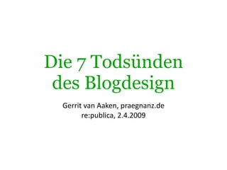 Die 7 Todsünden des Blogdesign