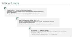 Tod Principles TOD_+Transforming+Cities+through+Transit-Oriented+Development.pptx