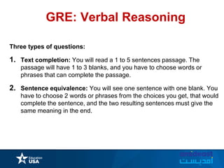 GRE: Exam Design
• Preview and review capabilities within a section
• "Mark" and "Review" features to tag questions, so yo...