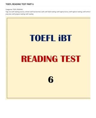 TOEFL READING TEST PART 6
toefl ielts yds yökdil ankara online kursu hikmet şahiner https://www.hikmetsahiner.org/?post-type=post&order-date=asc&order-...
429 of 868 7/23/2020, 2:14 AM
 