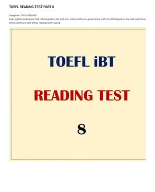 TOEFL READING TEST PART 8
toefl ielts yds yökdil ankara online kursu hikmet şahiner https://www.hikmetsahiner.org/?post-type=post&order-date=asc&order-...
436 of 868 7/23/2020, 2:14 AM
 