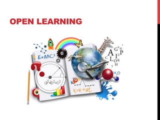 OPEN LEARNING
 