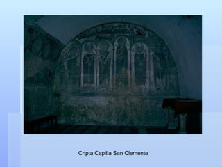 Cripta Capilla San Clemente
 