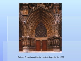 Reims. Portada occidental central después de 1252
 