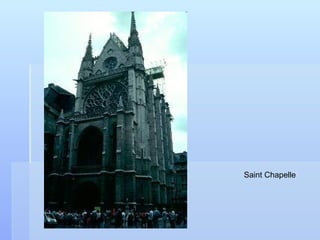 Saint Chapelle
 