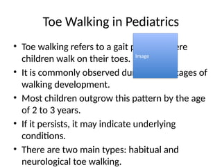 Comprehensive Overview of Toe Walking in Pediatric Patients: Causes ...