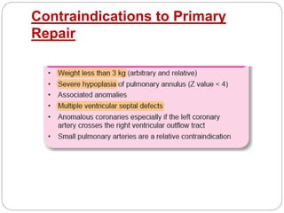 Contraindications to Primary
Repair
 