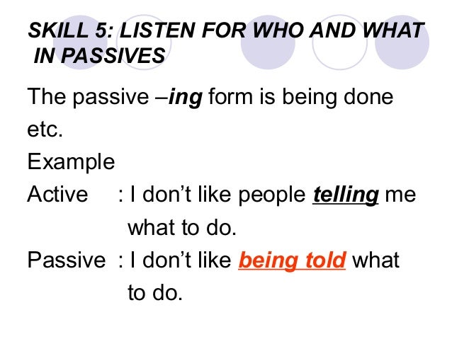 Resultado de imagen para SKILL 5: LISTEN FOR WHO AND WHAT IN PASSIVE