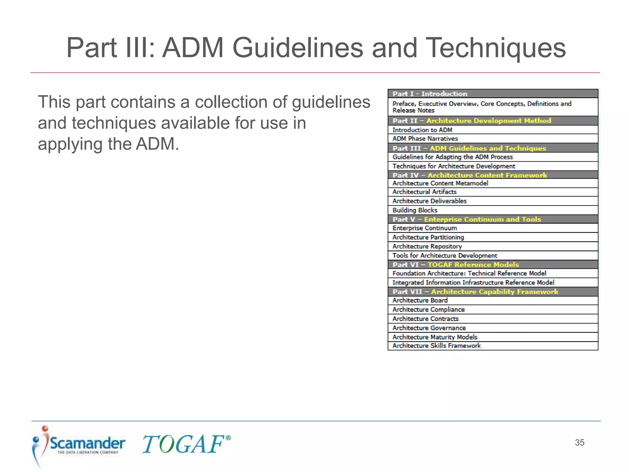 Part III: ADM Guidelines and Techniques
This part contains a collection of guidelines
and techniques available for use in
applying the ADM.
35
 