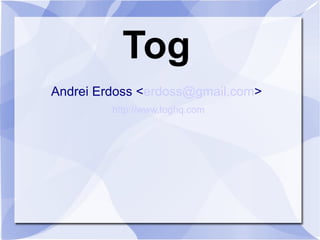 Tog ,[object Object],[object Object]