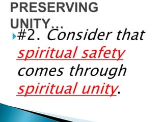 #2. Consider that
spiritual safety
comes through
spiritual unity.
 