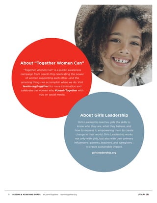 7 SETTING & ACHIEVING GOALS #LeanInTogether leanintogether.org
About “Together Women Can”
“Together Women Can” is a public...