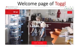 Welcome page of Toggl
© 2016 jmumali.com
 