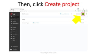 Then, click Create project
© 2016 jmumali.com
 