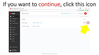 If you want to continue, click this icon
© 2016 jmumali.com
 