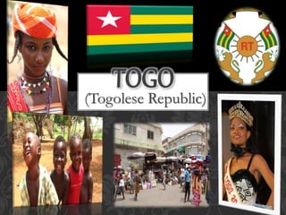 (Togolese Republic)
TOGO
 