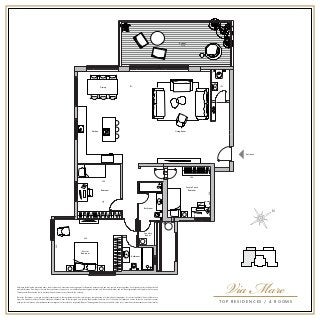 Bathroom 
Dining 
-912- 
All images including the presented items, their locations and measurements are general for illustration purposes only and may contain various upgrades. Each signed contract will be attached 
with specifications according to the sale laws (apartments) pursuant to an individual/personal agreement and only these specifications and individual agreements will apply to the Company. 
Via Mare The responsibility under the law to develop the public areas rests solely with the authority. 
Toutes les illustrations, y compris des objets représentés ici, leur emplacement et leurs dimensions, sont généraux et à titre indicatif uniquement. Ils sont susceptibles d’être modifiés et mis 
à jours de diverses manières. Chaque acquéreur obtiendra, avec le contrat signé, une liste de l’équipement conforme à la loi de vente de logements conçus suivant un accord personnel/ 
privé, qui lui seul aura un effet juridiquement contraignant sur la société. La responsabilité pour l’aménagement des espaces publics, selon la loi, incombe exclusivement aux autorités locales. 
TO P R E S I D E N C E S / 4 ROOMS Balcony 
Entrance 
Master 
Bedroom 
Kitchen Living Room 
Secure Space 
Bedroom 
25 Sq 
Bedroom 
-300- 
-300- 
-350- 
-370- 
-360- 
-105- 
Laundry 
Room 
Bathroom 
-460- 
N 
