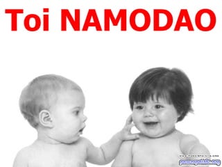 Toi NAMODAO 