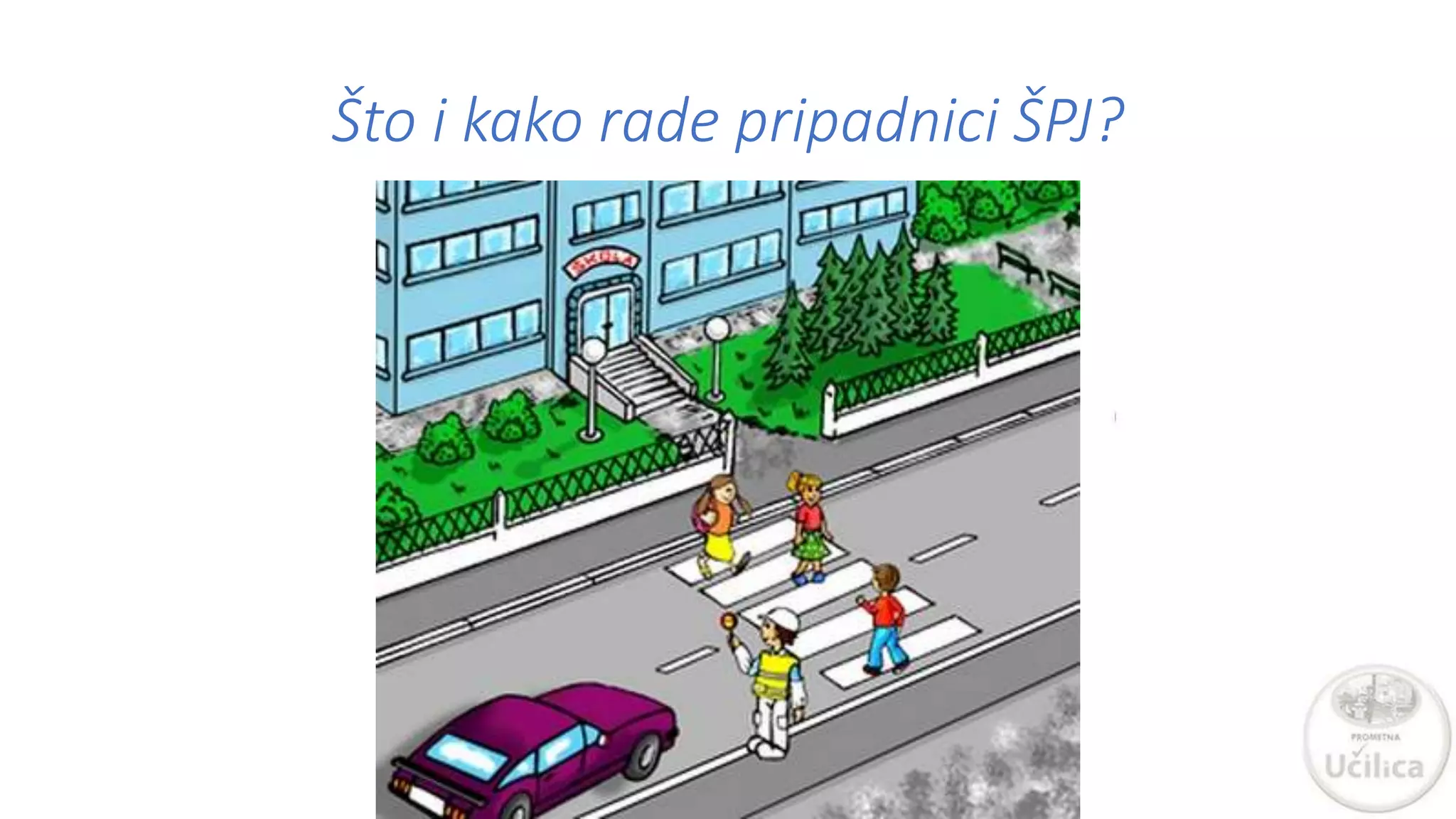 Što i kako rade pripadnici ŠPJ?