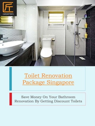 Toilet Renovation
Package Singapore
Save Money On Your Bathroom
Renovation By Getting Discount Toilets
 