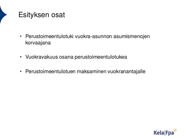Kela vuokravakuus vuokranantajalle Kela vuokravakuus vuokranantajalle