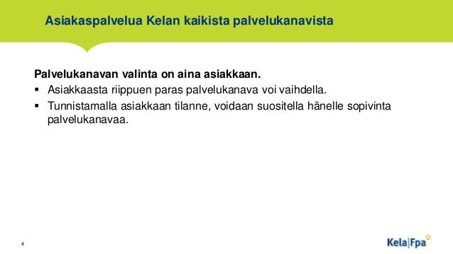 Kela asiointi toimistossa Kela asiointi toimistossa