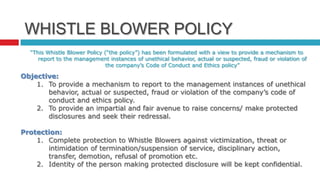 WHISTLE BLOWER POLICY
  “This Whistle Blower Policy (“the policy”) has been formulated with a view to provide a mechanism ...