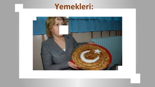 Yemekleri:
Resim eklemek için simgeyi tıklatın
 
