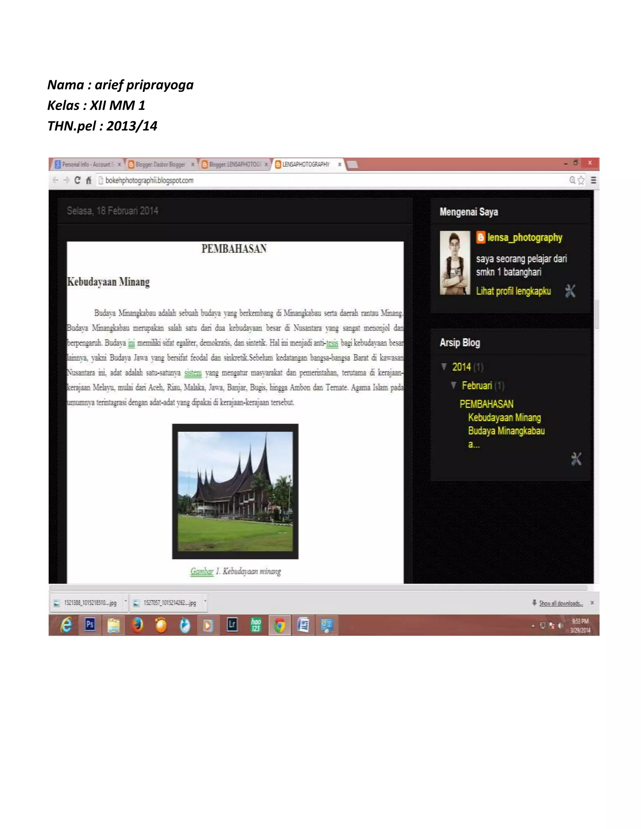 Nama : arief priprayoga
Kelas : XII MM 1
THN.pel : 2013/14