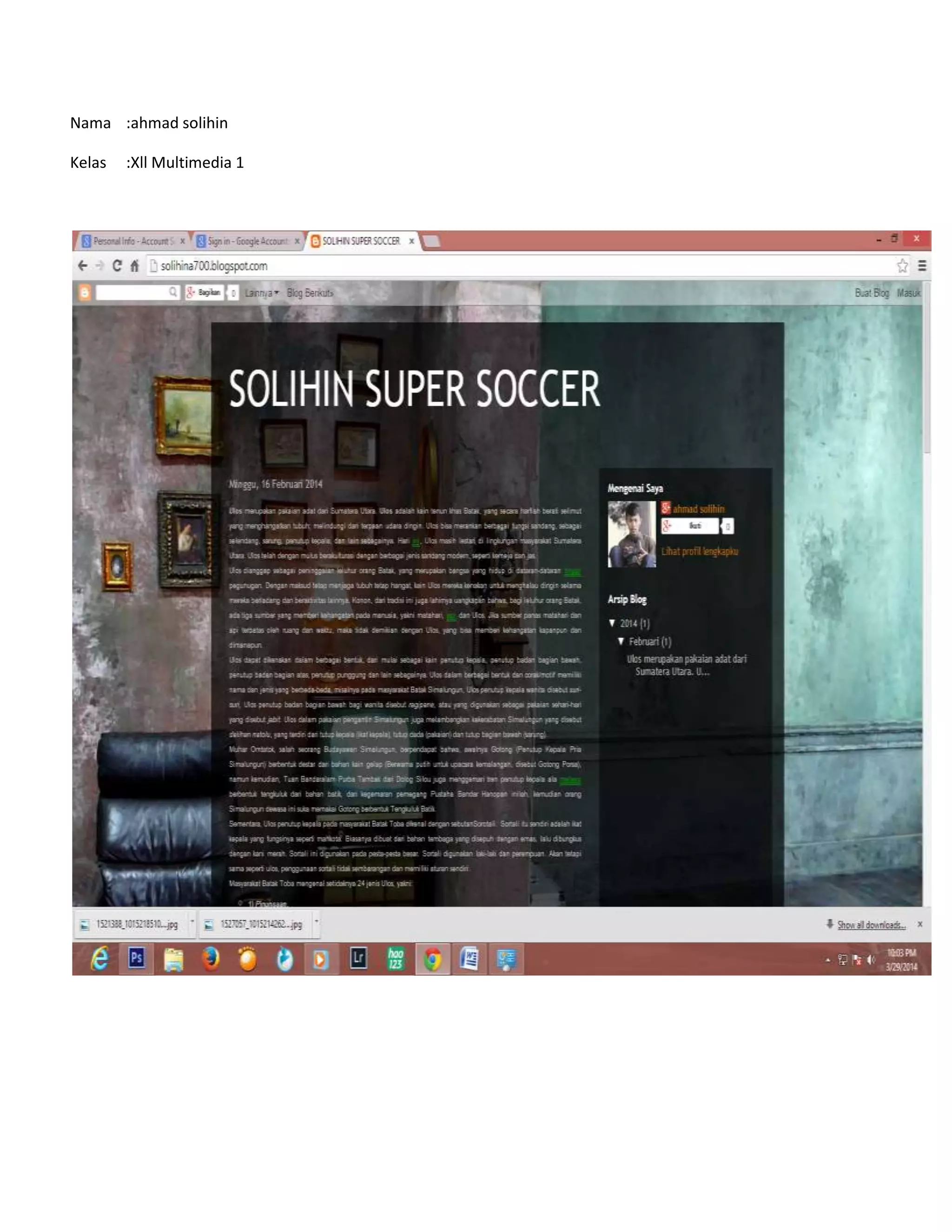 Nama :ahmad solihin
Kelas :Xll Multimedia 1