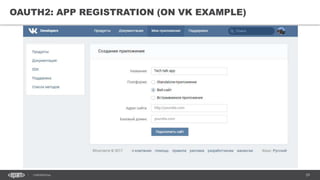 29CONFIDENTIAL
OAUTH2: APP REGISTRATION (ON VK EXAMPLE)
 