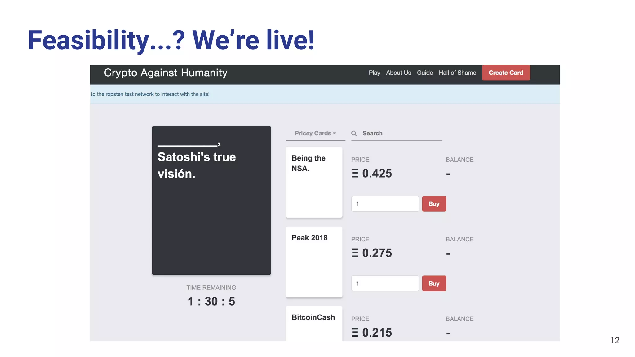 Feasibility...? We’re live!
12
 