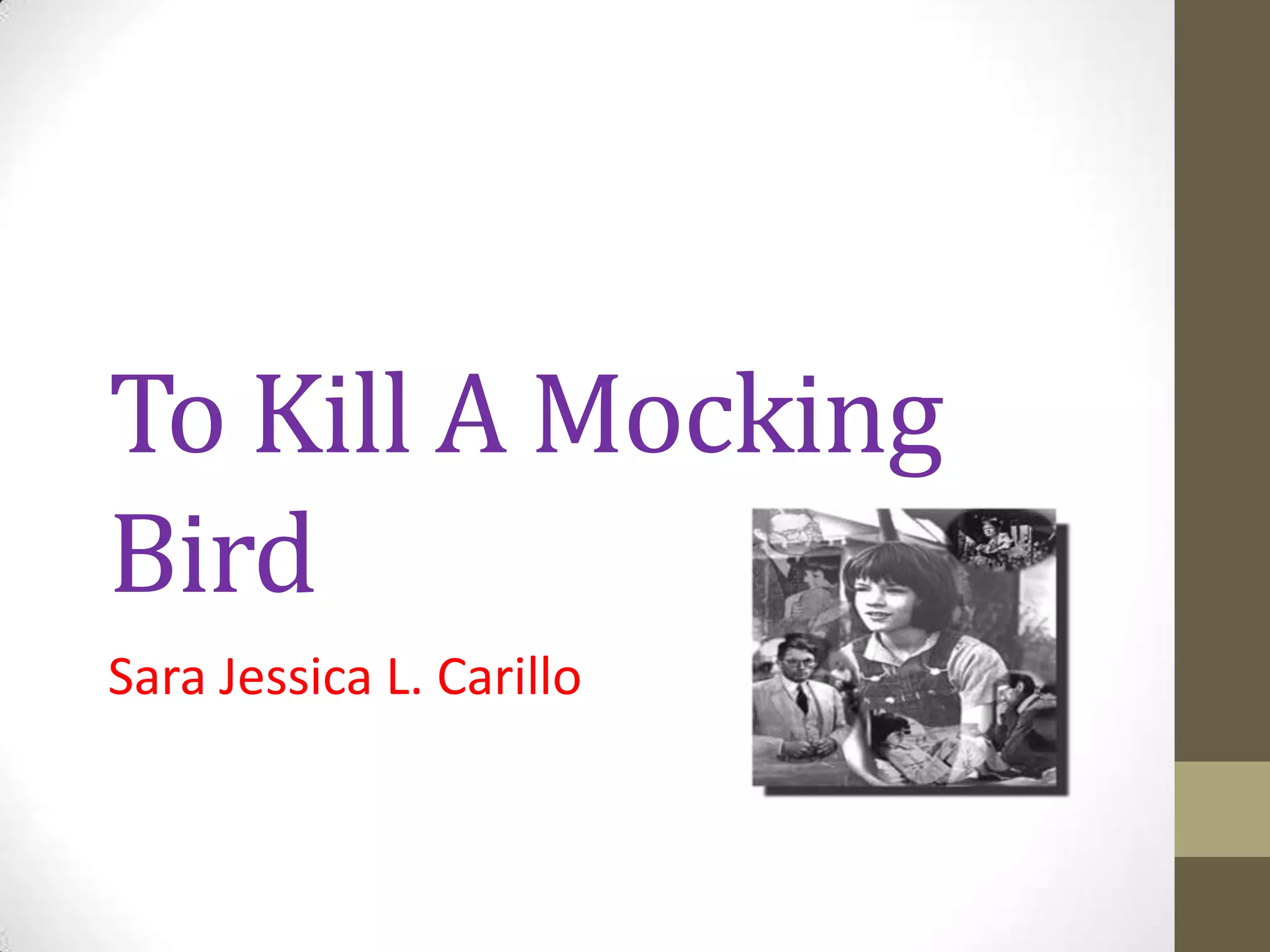 To kill a mocking bird | PPT