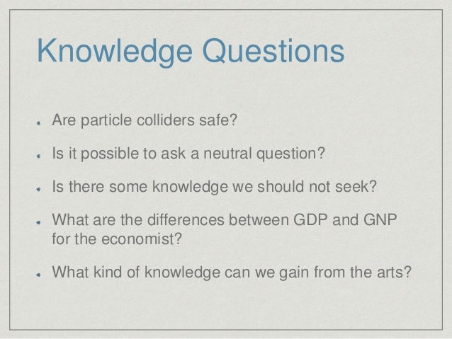 Knowledge questions tok