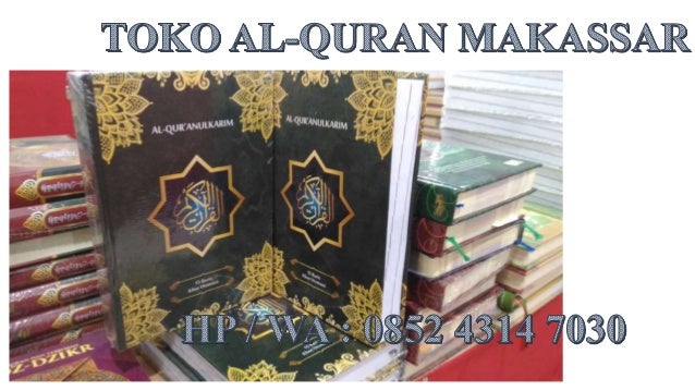  Toko Al Quran  Makassar HP WA 0852 4314 7030