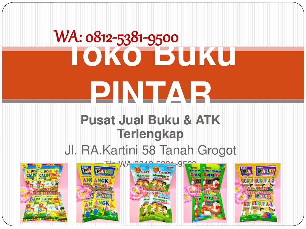 Toko Buku Terdekat Grogot,Toko PINTAR, WA:0812-5381-9500