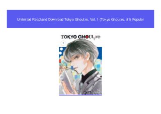 Unlimited Read and Download Tokyo Ghoul:re, Vol. 1 (Tokyo Ghoul:re, #1) Populer
 