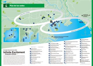 ZONA DEL LEGADO
Aeropuerto Internacional de Haneda
(Aeropuerto de Haneda)
Aeropuerto
Internacional
de Narita
ZONA DE LA BAHÍA DE TOKIO
Concepto del plan de las sedes:
Infinite Excitement
― Emoción infinita ―
El plan de las sedes para los Juegos Olímpicos y Paralímpicos Tokio 2020 con-
sta principalmente de dos zonas temáticas y funcionales: la “Zona del legado”,
que incluye varias sedes emblemáticas utilizadas en los Juegos de Tokio 1964
y sustenta aún más el legado perdurable de Tokio 1964; y la “Zona de la bahía
de Tokio”, que hace las veces de modelo para un desarrollo urbano innovador y
representa el apasionante futuro de la ciudad. Las dos zonas se expanden a lo
largo de la ciudad para formar un símbolo “infinito” con laVilla para Deportistas,
ubicada en el lugar donde confluyen las dos zonas: en el corazón físico y espir-
itual de los Juegos. El símbolo ‘infinito’ incorpora la pasión, el compromiso y la
inspiración sin límites de los deportistas de élite procedentes de todo el mundo,
el potencial ilimitado de las futuras generaciones, así como el legado perdura-
ble que será transmitido a la gente de Tokio, de Japón y del mundo.
9 Circuito Olímpico de BMX
	 Ciclismo (BMX Freestyle, Carrera de BMX) / Skateboarding
10 Parque de Tenis de Ariake
	 Tenis Tenis en silla de ruedas
11 Parque Marino de Odaiba
	 Deportes acuáticos (Maratón) / Triatlón Triatlón
12 Parque Shiokaze
	 Voleibol (Voleibol de playa)
13 Centro de Deportes Urbanos de Aomi
	 Baloncesto (3x3) / Escalada deportiva
	 Fútbol 5
14 Estadio de Hockey Seaside
	 Hockey
15 Circuito de Cross-Country Sea Forest
	 Deportes ecuestres (Concurso completo [Cross-country])
16 Canal Sea Forest
	 Piragüismo (En aguas tranquilas) / Remo Piragüismo / Remo
17 Circuito de Piragüismo en Eslalon
	 Piragüismo (Eslalon)
18 CampodeTiroconArcodeDreamIsland
	 Tiro con arco Tiro con arco
19 Centro de Deportes Acuáticos Olímpicos
	 Deportesacuáticos(Natación,Salto,Nataciónsincronizada) Natación
20 Centro Acuático Internacional de Tatsumi
	 Deportes acuáticos (Waterpolo)
21 Parque Ecuestre
	 Deportesecuestres(Domaclásica,Concursocompleto[aexcepcióndecross-country],Saltodeobstáculos)
	 Equitación
22 Plaza Deportiva Musashino Forest
	 Bádminton / Pentatlón moderno [Ronda ranking de esgrima (espada)]
	 Baloncesto/basketbol en silla de ruedas
23 Estadio de Tokio
	 Fútbol / Pentatlón moderno [Natación, Ronda bonus de esgrima (espada),
Equitación,Laser run] / Rugby
24 Saitama Super Arena
	 Baloncesto (Baloncesto)
25 Campo de Tiro de Asaka
	 Tiro Tiro
26 Club de Campo de Kasumigaseki
	 Golf
27 Makuhari Messe Sala A
	 Taekwondo / Lucha Voleibol sentado
28 Makuhari Messe Sala B
	 Esgrima Taekwondo / Esgrima en silla de ruedas
29 Makuhari Messe Sala C
	 Golbol
30 Sitio de Surf de la Playa de Tsurigasaki
	 Surf
31 Estadio de Yokohama
	 Béisbol / Sóftbol
32 PuertodeVelerosdeEnoshima
	 Vela
33 Velódromo de Izu
	 Ciclismo (Pista) Ciclismo (Pista)
34 CampodeCiclismodeMontañadeIzu
	 Ciclismo (Ciclismo de montaña)
35 Estadio de Béisbol
	 de Fukushima Azuma
	 Béisbol / Sóftbol
36 Sapporo Dome
	 Fútbol
37 Estadio de Miyagi
	 Fútbol
38 Estadio de Ibaraki Kashima
	 Fútbol
39 Estadio de Saitama
	 Fútbol
40 Estadio Internacional
	 de Yokohama
	 Fútbol
	 Villa Olímpica / Villa Paralímpica
	 IBC/MPC Centro de Exposiciones
	 Internacionales de Tokio (Tokyo Big Sight)
TBA	 Ciclismo (Ruta)
	 Ciclismo (Ruta)
1 Estadio Olímpico
	 Ceremonias de apertura y clausura / Atletismo / Fútbol
	 Ceremonias de apertura y clausura / Atletismo
2 Gimnasio Metropolitano de Tokio
	 Tenis de mesa Tenis de mesa
3 Estadio Nacional de Yoyogi
	 Balonmano Bádminton / Rugby en silla de ruedas
4 Nippon Budokan
	 Judo / Kárate Judo
5 Foro Internacional de Tokio
	 Halterofilia Powerlifting
6 Arena Kokugikan
	 Boxeo
7 Arena Ariake
	 Voleibol (Voleibol) Baloncesto/basketbol en silla de ruedas
8 Centro de Gimnasia Olímpica
	 Gimnasia Boccia
OV/
PV
IBC/
MPC
■ Deportes Olímpicos Deportes Paralímpicos
4 Plan de las sedes
(Lainformaciónqueapareceenestefolletofueactualizadaendiciembrede2017.)
8 9
 